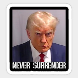 Never Surrender Sticker